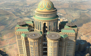 Largest Hotel in the world to be build in Mecca